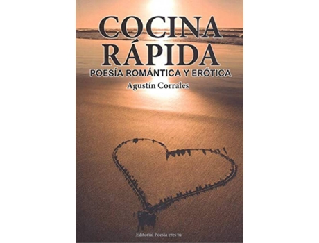 Livro Cocina Rapida. Poes¡A Romántica Y Erótica de Agust¡N Corrales Dominguez (Espanhol)