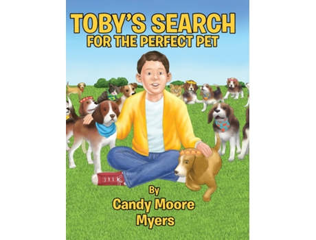 Livro Tobys Search for the Perfect Pet de Candy Moore Myers (Inglês)