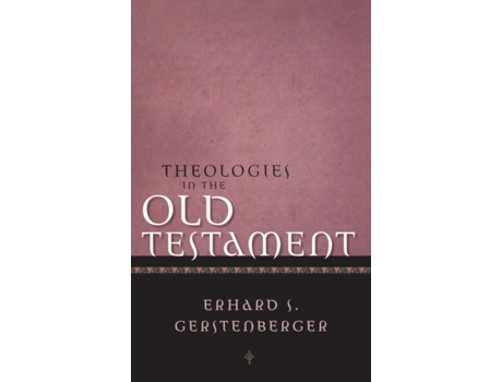 Livro Theologies in the Old Testament Erhard S. Gerstenberger (Inglês)