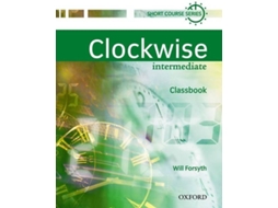 Livro Clockwise Intermediate. Class Book de Will Forsyth (Inglês)