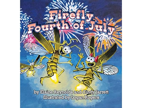Livro Firefly Fourth of July de Elaine Reynolds Cindy Jarrett (Inglês)