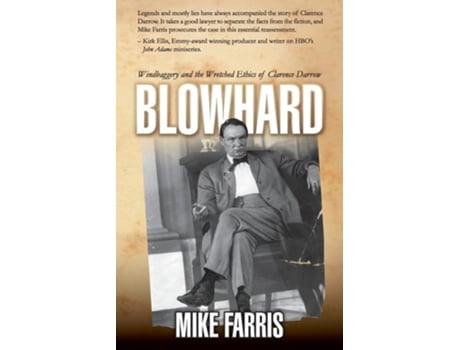 Livro Blowhard Windbaggery and the Wretched Ethics of Clarence Darrow de Mike Farris (Inglês)
