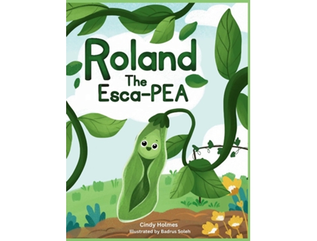 Livro Roland the EscaPEA de cindy Holmes (Inglês)