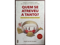 Livro Quem Se Atreveu A Tanto? De Sérgio Luís De Carvalho (português)