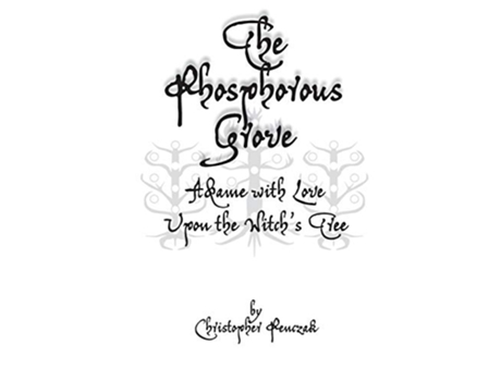 Livro The Phosphorous Grove Aflame with Love Upon the Witchs Tree de Christopher Penczak (Inglês)