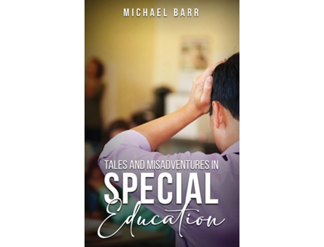 Livro Tales and Misadventures in Special Education de Michael K Barr (Inglês)