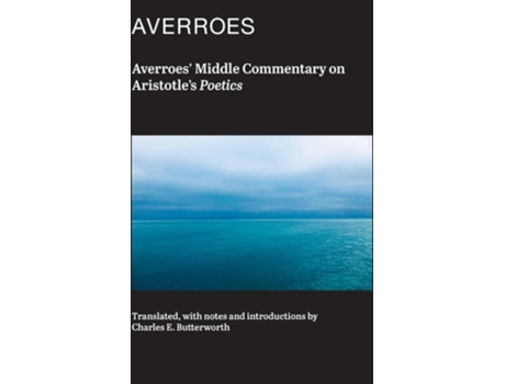 Livro Averroes Middle Commentary on Aristotles Poetics de Charles Butterworth (Inglês)