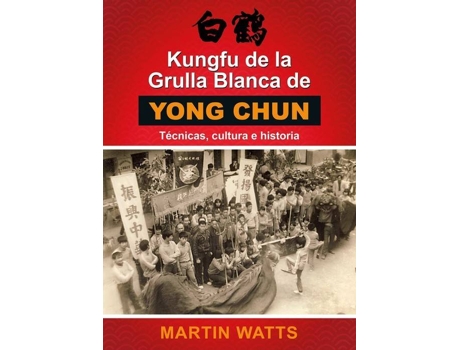 Livro Kungfú De La Grulla Blanca De Yong Chun