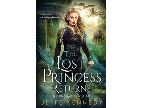 Livro The Lost Princess Returns The Uncharted Realms 55 de Jeffe Kennedy (Inglês)