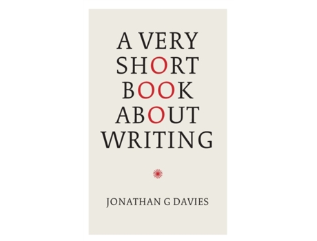 Livro A Very Short Book About Writing de Davies, Jonathan et al. (Inglês)