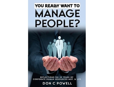 Livro You Really Want to Manage People? de Don C Powell (Inglês)