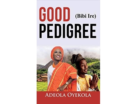 Livro Good Pedigree De Adeola Oyekola (inglês - Capa Dura)