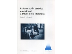 Livro La Formación Estético Emocional Traves Literatura de Isabella Leibrandt (Espanhol)