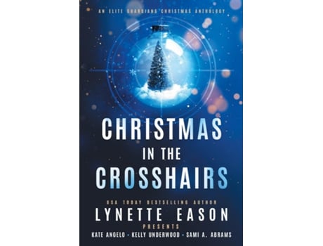 Livro Christmas in the Crosshairs LARGE PRINT Edition An Elite Guardians Christmas Anthology de Lynette Eason (Inglês)
