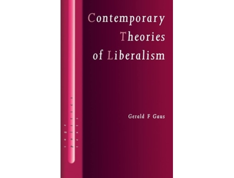 Livro Contemporary Theories of Liberalism de Gerald F Gaus (Inglês - Capa Dura)