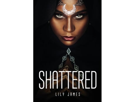 Livro Shattered De Lily James (inglês)