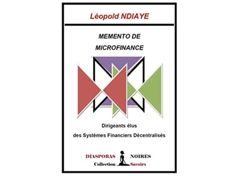 Livro Memento de Finance:Dirigeants élus des Systèmes Financiers Décentralisés de LÃ©opold Ndiaye ( Inglês )