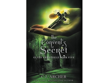 Livro The Convents Secret de C J Archer (Inglês - Capa Dura)