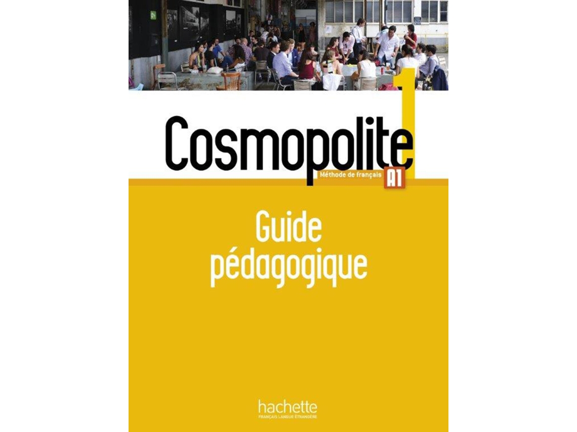 Livro Cosmopolite 1 A1 Guide Pedagogique de Guillaume Apollinaire (Francês)