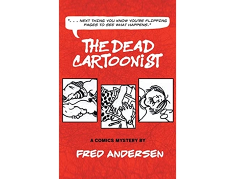 Livro The Dead Cartoonist A Comics Mystery de Fred Andersen (Inglês)