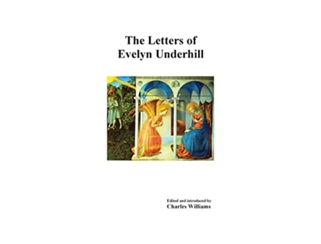 Livro The Letters of Evelyn Underhill de Evelyn Underhill (Inglês)