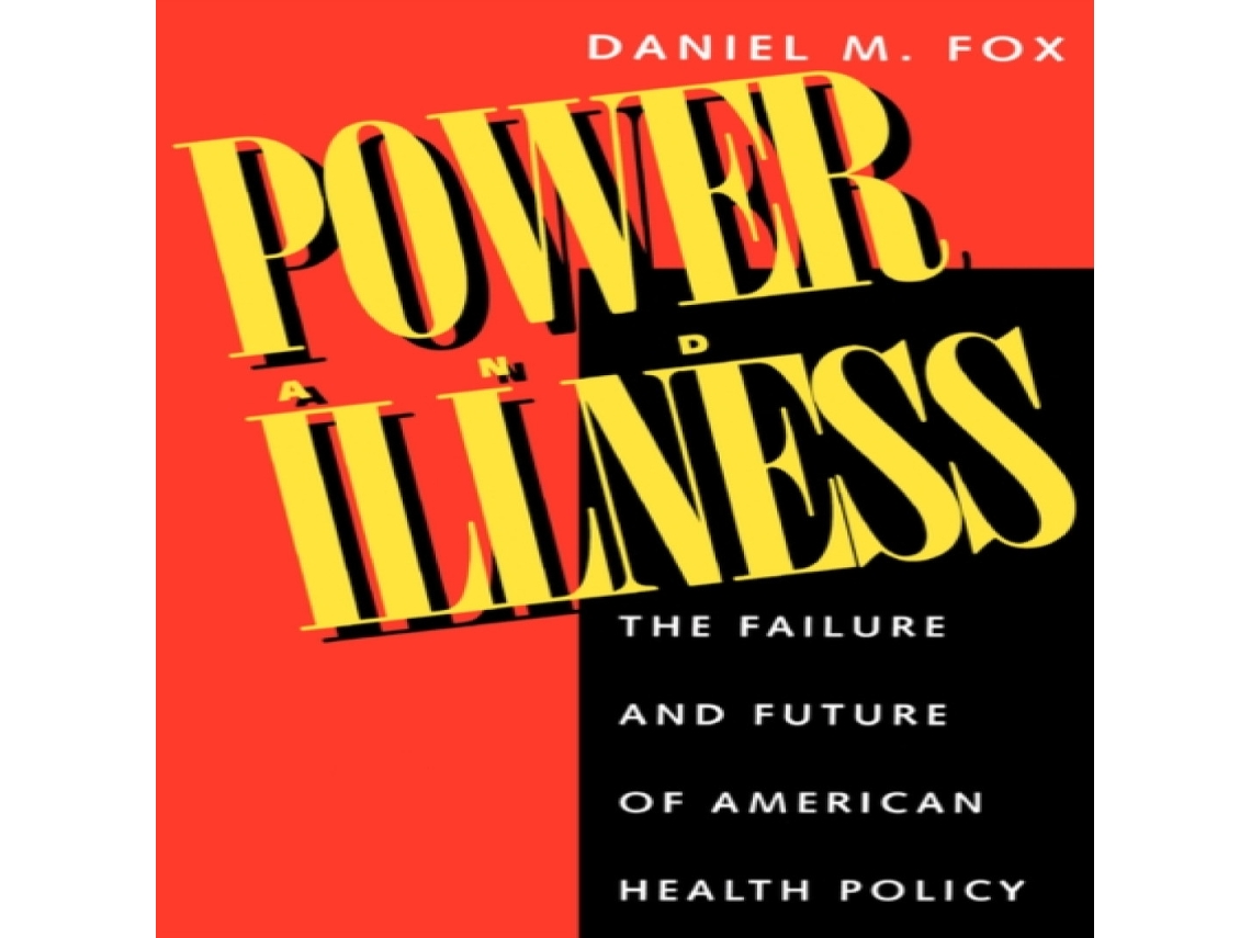Livro Power and Illness de Daniel M Fox (Inglês)