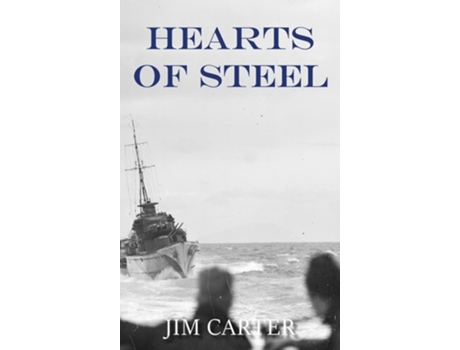 Livro Hearts of Steel de Jim Carter (Inglês - Capa Dura)