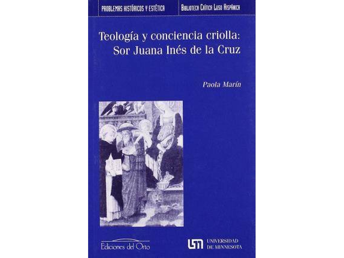 Livro Teología Y Conciencia Criolla Sor Juana Inés De La Cruz de Paola Marín (Espanhol)