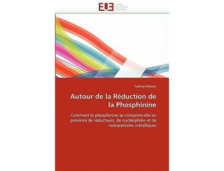 Livro Autour De La Réduction De La Phosphinine De Audrey Moores (francês)