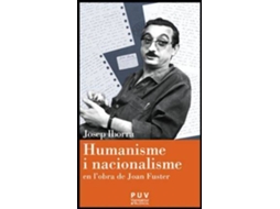 Livro Humanisme i nacionalisme en l'obra de Joan Fuster de Josep Iborra (Espanhol)