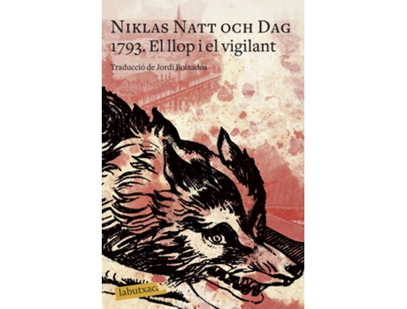 Livro 1793. El Llop I El Vigilant de Niklas Natt Och Dag (Catalão)