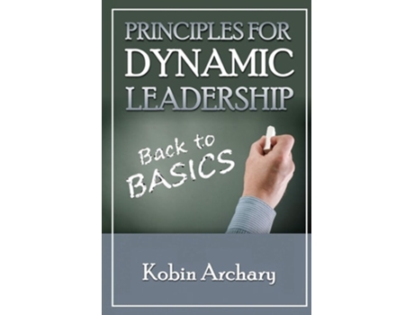Livro Principles For Dynamic Leadership De Kobin Archary (inglês)