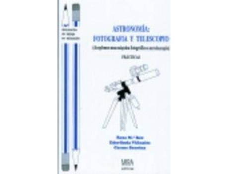 Livro Astronomia:Fotografia Y Telescopio de Monserrat Ros (Espanhol)