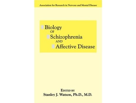 Livro biology of schizophrenia and affective disease de association for research in nervous and mental disease (inglês)