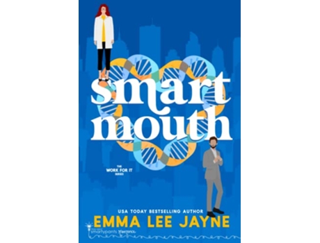 Livro Smart Mouth An Opposites Attract Romantic Comedy Work For It de Smartypants Romance Emma Lee Jayne (Inglês)