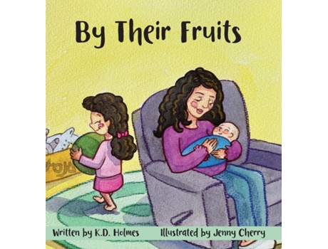 Livro By Their Fruits de KD Holmes (Inglês)
