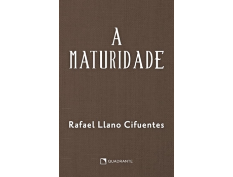 Livro A Maturidade 4A Edição de Rafael Llano Cifuentes (Português)