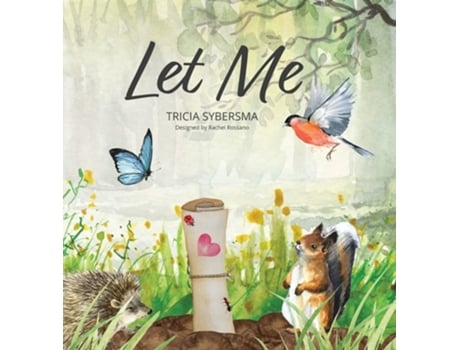 Livro Let Me De Tricia Sybersma (inglês)