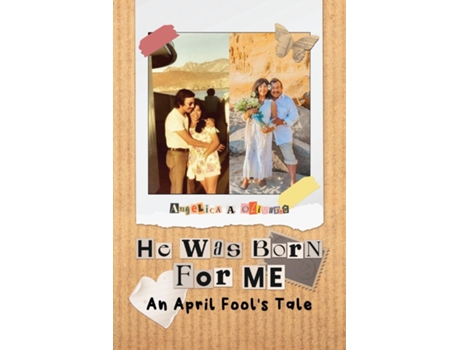 Livro He was Born For Me An April Fools Tale de Angelica A Olivares (Inglês)