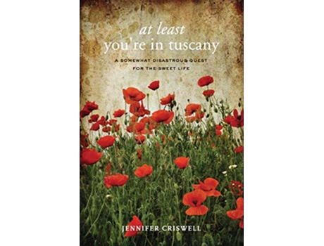 Livro At Least Youre in Tuscany de Jennifer Criswell (Inglês)