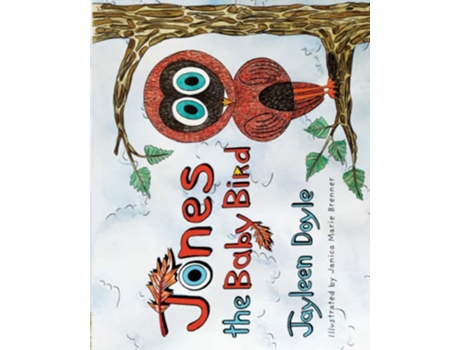 Livro Jones The Baby Bird de Jayleen Doyle (Inglês)