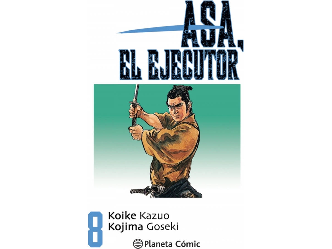 Livro Asa El Ejecutor Nº 08/10 de Kazuo Koike (Espanhol)