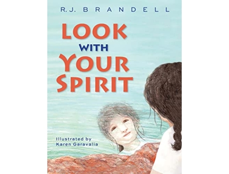 Livro Look with Your Spirit de R J Brandell (Inglês)