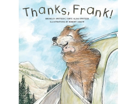Livro Thanks, Frank! De Bromley Switzer E Virve Aljas-switzer (inglês - Capa Dura)