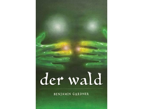 Livro der wald de Benjamin Gardner (Inglês)
