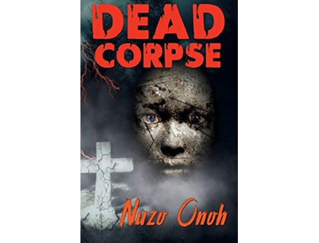 Livro Dead Corspe de Nuzo Onoh (Inglês)