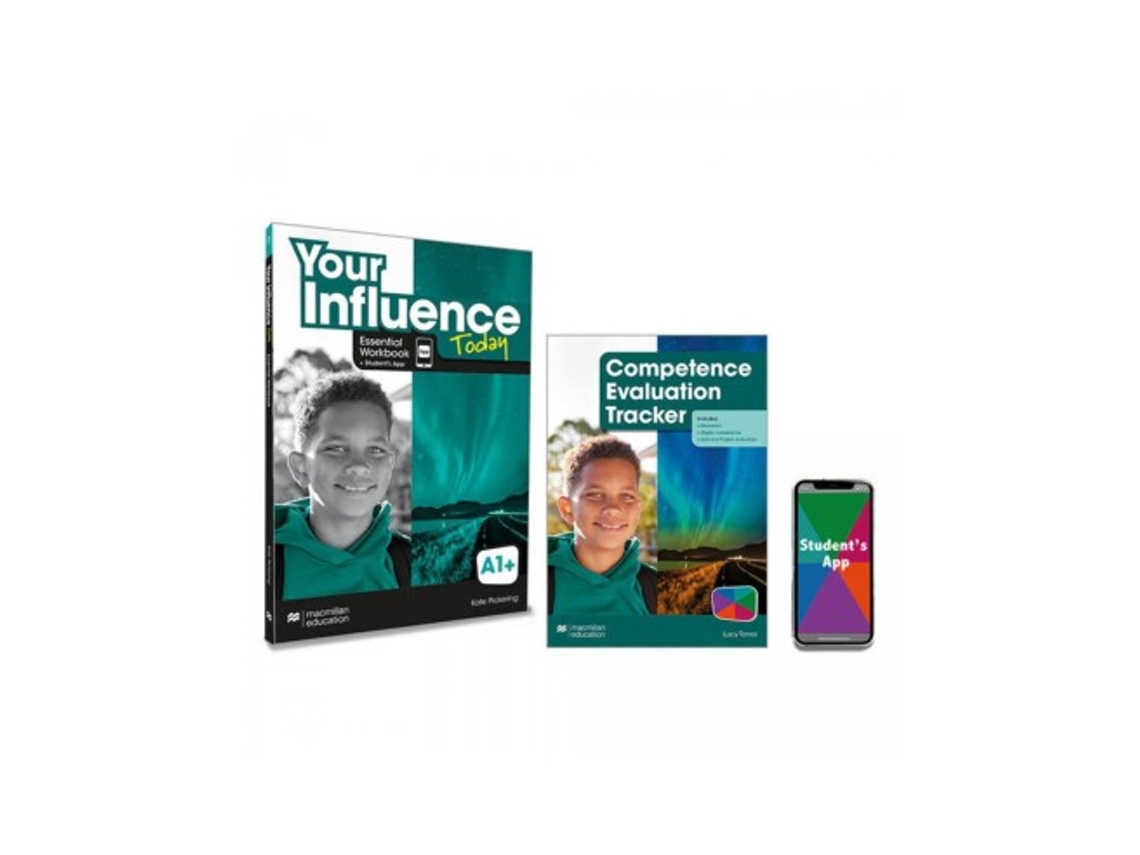 Livro Your Influence Today A1 Essential Workbook, Competence Evaluation Tracker Y Students App Da Editorial Macmillan De Pickering E Kate (inglês)