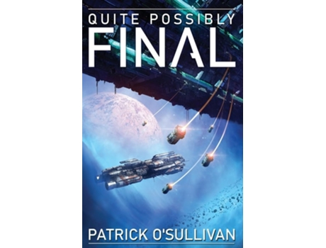 Livro Quite Possibly Final De Patrick O'sullivan (inglês)