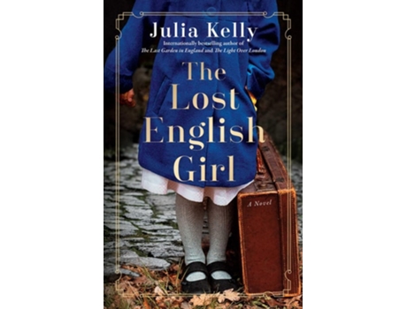 Livro The Lost English Girl de Julia Kelly (Inglês)