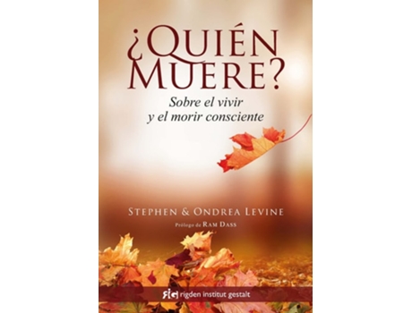 Livro ¿quién Muere? Da Editorial Rigden De Stephen Levine E Ondrea Levine (espanhol)